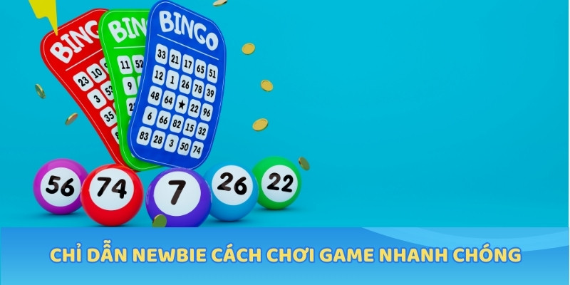 Chỉ dẫn newbie cách chơi game nhanh chóng